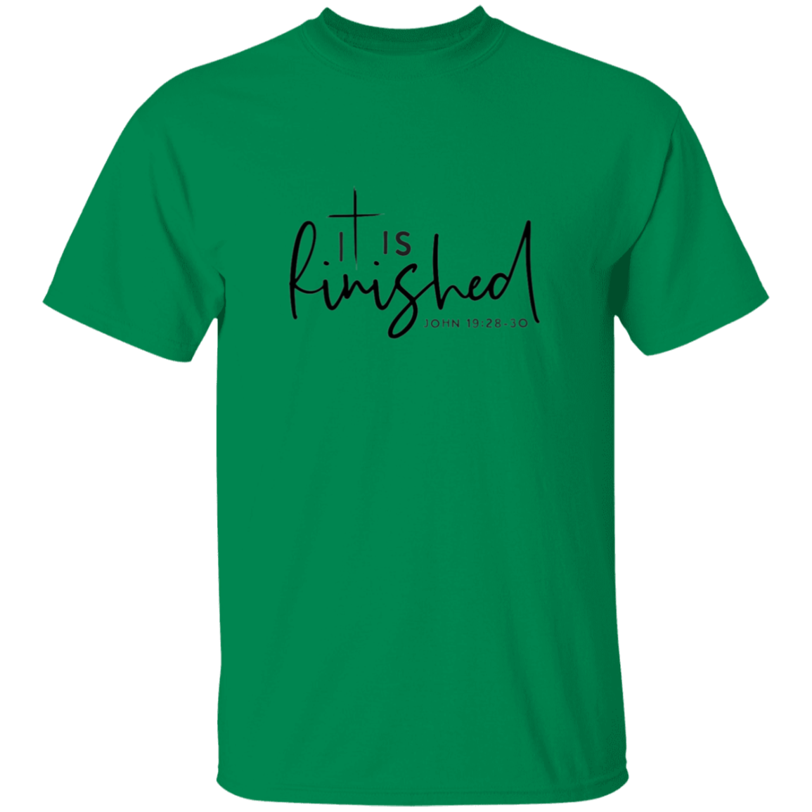 It IS Finished T-Shirt