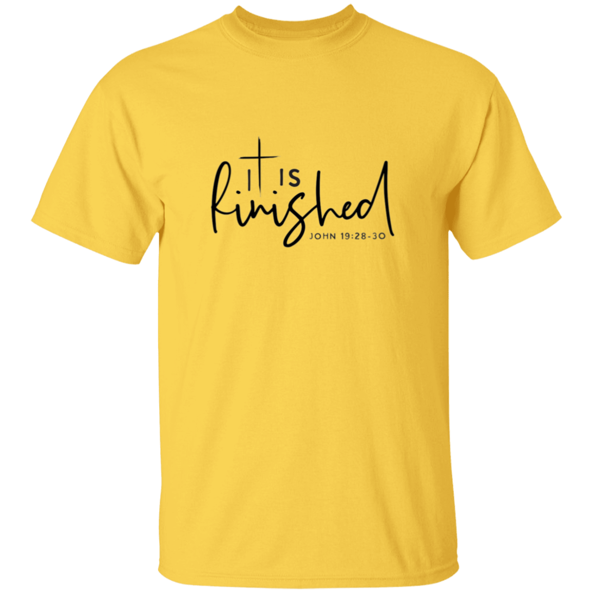 It IS Finished T-Shirt